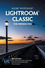 Adobe Photoshop Lightroom Classic - The Missing FAQ (2022 Release) af Victoria Bampton