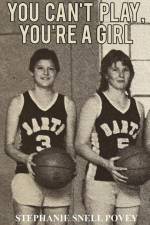 You Can't Play, You're a Girl af Stephanie Snell Povey
