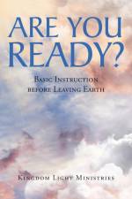 Are You Ready? af Kingdom Light Ministries