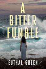 A Bitter Fumble af Euthal Green