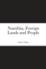 Namibia, Foreign Lands and People af Felix de Villiers
