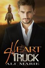 Heart Like A Truck af Ali Marie