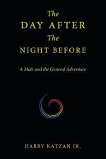 The Day After the Night Before af Harry Katzan Jr.