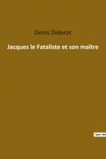 Jacques le Fataliste et son maître af Denis Diderot