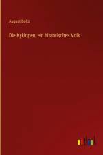 Die Kyklopen, ein historisches Volk af August Boltz