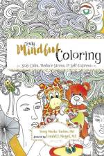 Truly Mindful Coloring af Terry Marks-Tarlow