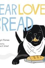 Bear Loves Bread af Brielyn Flones