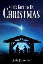 God's Gift to Us - Christmas af Judy Janowski