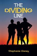 The Dividing Line af Stephanie Ganey