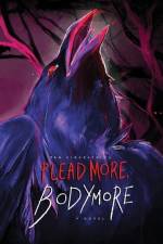 Plead More, Bodymore af Ian Kirkpatrick