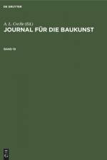 Journal für die Baukunst. Band 19 af A. L. Crelle