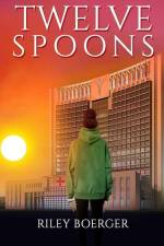 Twelve Spoons af Riley Boerger