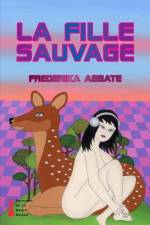 La Fille Sauvage af Frederika Abbate