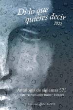 Di lo que quieres decir 2022: Antología de siglemas 575 af Patricia Schaefer Röder