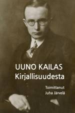 Kirjallisuudesta af Uuno Kailas