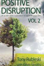 Positive Disruption af Tony Rubleski