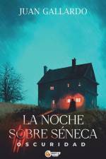 La Noche Sobre Séneca: Oscuridad af Juan Gallardo