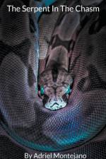 The Serpent In The Chasm af Adriel Montejano