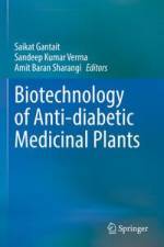 Biotechnology of Anti-diabetic Medicinal Plants af Saikat Gantait