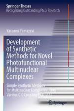 Development of Synthetic Methods for Novel Photofunctional Multinuclear Complexes af Yasuomi Yamazaki