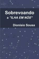 Sobrevoando a ilha em Nós af Dionisio Sousa