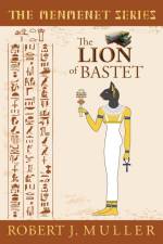 The Lion of Bastet af Robert J Muller