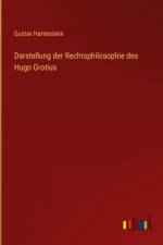 Darstellung der Rechtsphilosophie des Hugo Grotius af Gustav Hartenstein