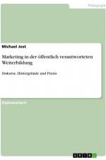 Marketing in der öffentlich verantworteten Weiterbildung af Michael Jost
