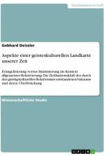 Aspekte einer geisteskulturellen Landkarte unserer Zeit af Gebhard Deissler