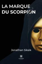 La marque du Scorpion af Jonathan Siksik