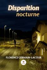 Disparition nocturne af Florence Germain-Lacour