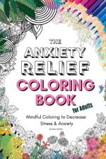 The Anxiety Relief Coloring Book for Adults af Kara Holmes