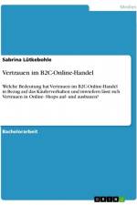 Vertrauen im B2C-Online-Handel af Sabrina Lütkebohle