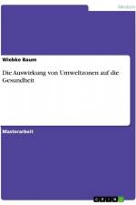Die Auswirkung von Umweltzonen auf die Gesundheit af Wiebke Baum