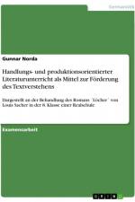 Handlungs- und produktionsorientierter Literaturunterricht als Mittel zur Förderung des Textverstehens af Gunnar Norda