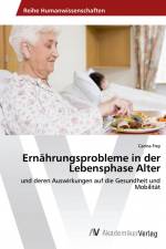 Ernährungsprobleme in der Lebensphase Alter af Carina Frey