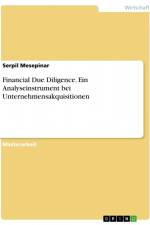 Financial Due Diligence. Ein Analyseinstrument bei Unternehmensakquisitionen af Serpil Mesepinar