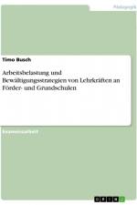 Arbeitsbelastung und Bewältigungsstrategien von Lehrkräften an Förder- und Grundschulen af Timo Busch