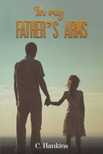 In My Father's Arms af C. Hankins