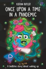 Once Upon A Time In A Pandemic af Kieran Butler