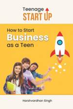 Teenage Start Up af Harshvardhan Singh