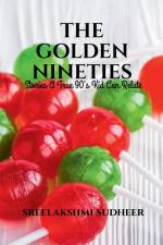 The Golden Nineties af Sreelakshmi Sudheer