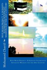 Blue Beam Project A Zionists-Illuminatis Advanced Weapon In the 21st Century af Mohamed Cherif