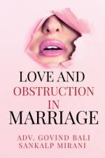 Love and obstruction in marriage af Sankalp Mirani