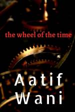 The Wheel of the Time af Aatif Wani