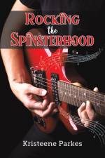 Rocking the Spinsterhood af Kristeene Parkes