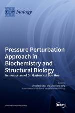 Pressure Perturbation Approach in Biochemistry and Structural Biology. In memoriam of Dr. Gaston Hui Bon Hoa af Dmitri Davydov
