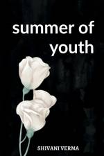 summer of youth af Shivani Verma