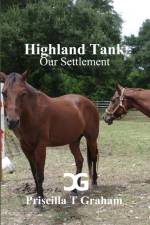 Highland Tank Our Settlement af Priscilla T Graham