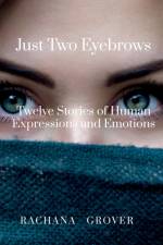 Just Two Eyebrows af Rachana Grover